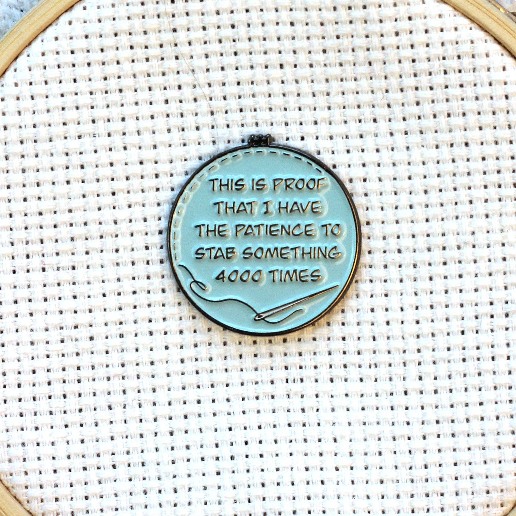 Proof I've Patience To Stab Something 4000x Needle Minder: Blue