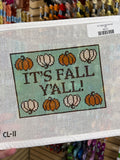 It's Fall Y'all Canvas