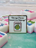 Banned from Mahjong Joker Needle Minder