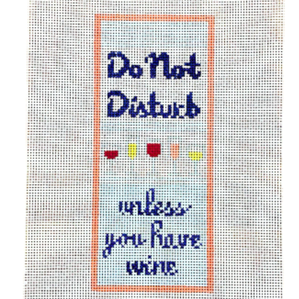 Do Not Disturb Unless You Have Wine Canvas