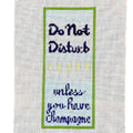 Do Not Disturb Unless You Have Champagne Canvas