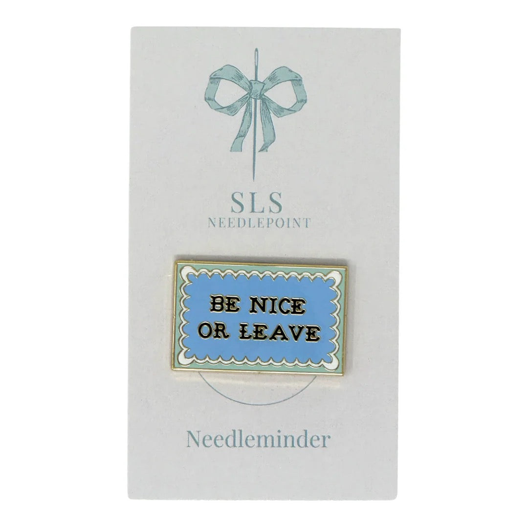 Be Nice or Leave Needleminder