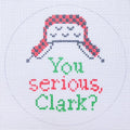 You Serious Clarke? Christmas Vacation Canvas