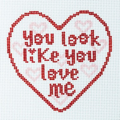 You Look Like You Love Me Heart Canvas