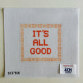 It's All Good Canvas