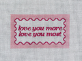 Love You More Love You Most (Pink) Canvas