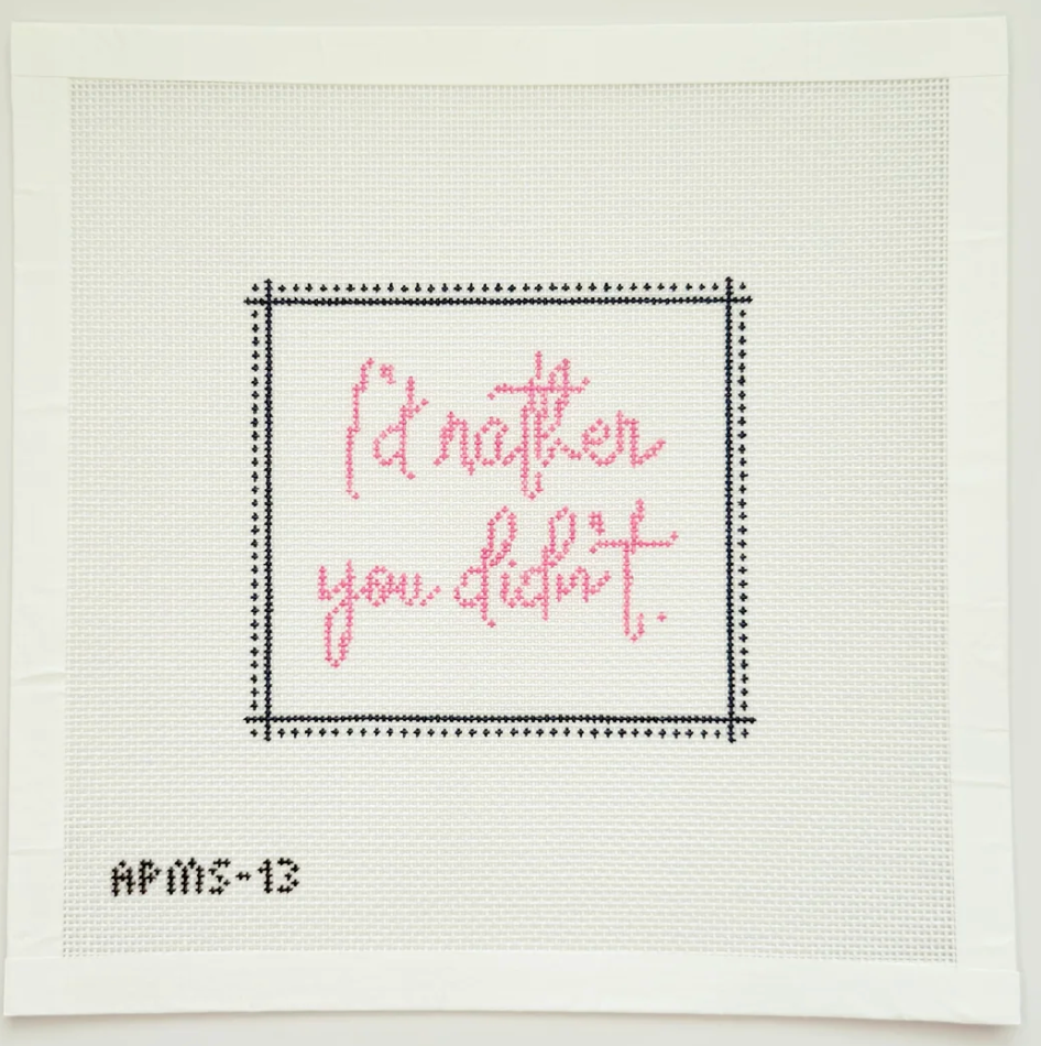 I'd Rather You Didn't Canvas