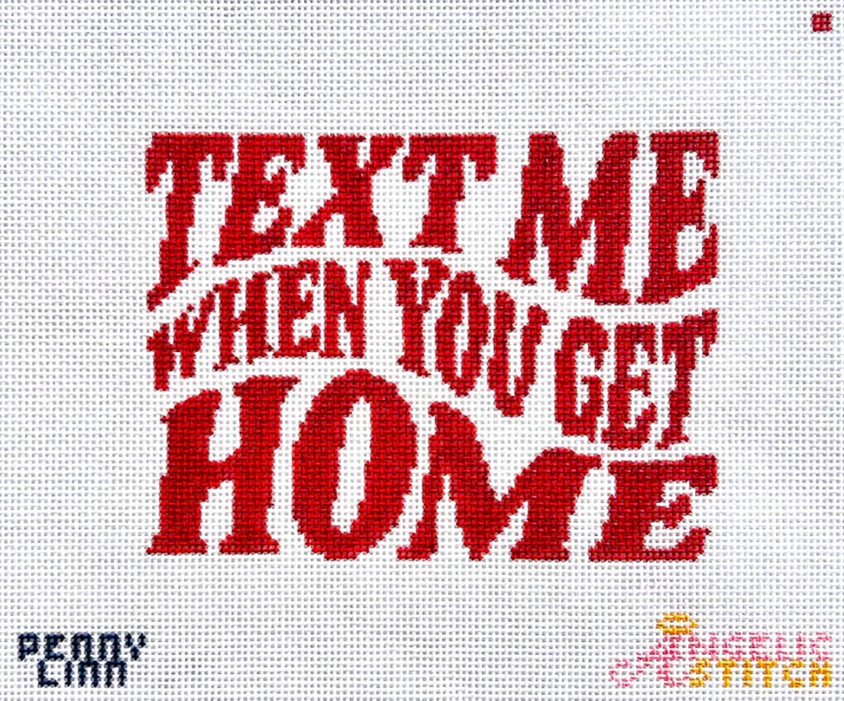 Text Me When You Get Home Canvas