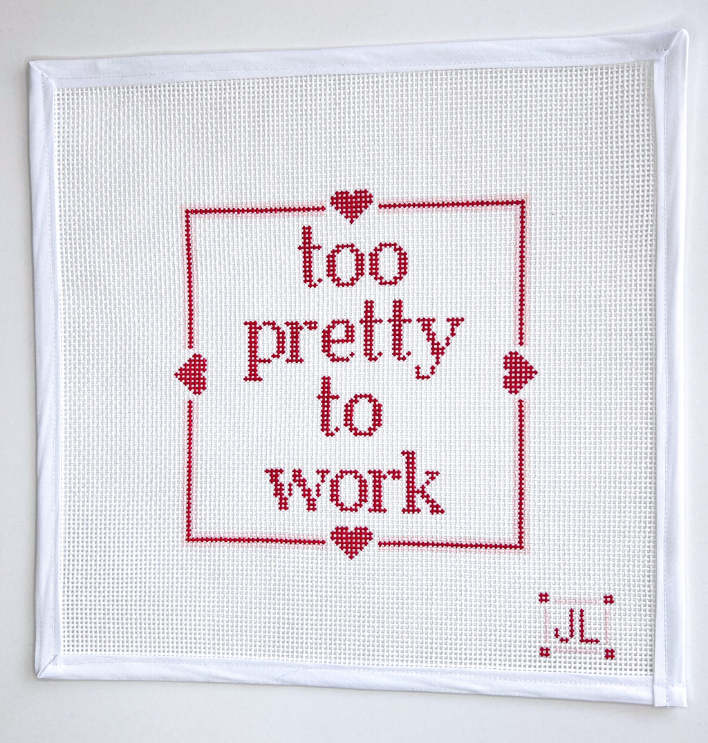 Pre-Order Too Pretty To Work Canvas