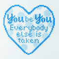 You be You... Everyone Else is Taken Heart Canvas