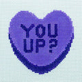 You up? Conversation Heart Canvas
